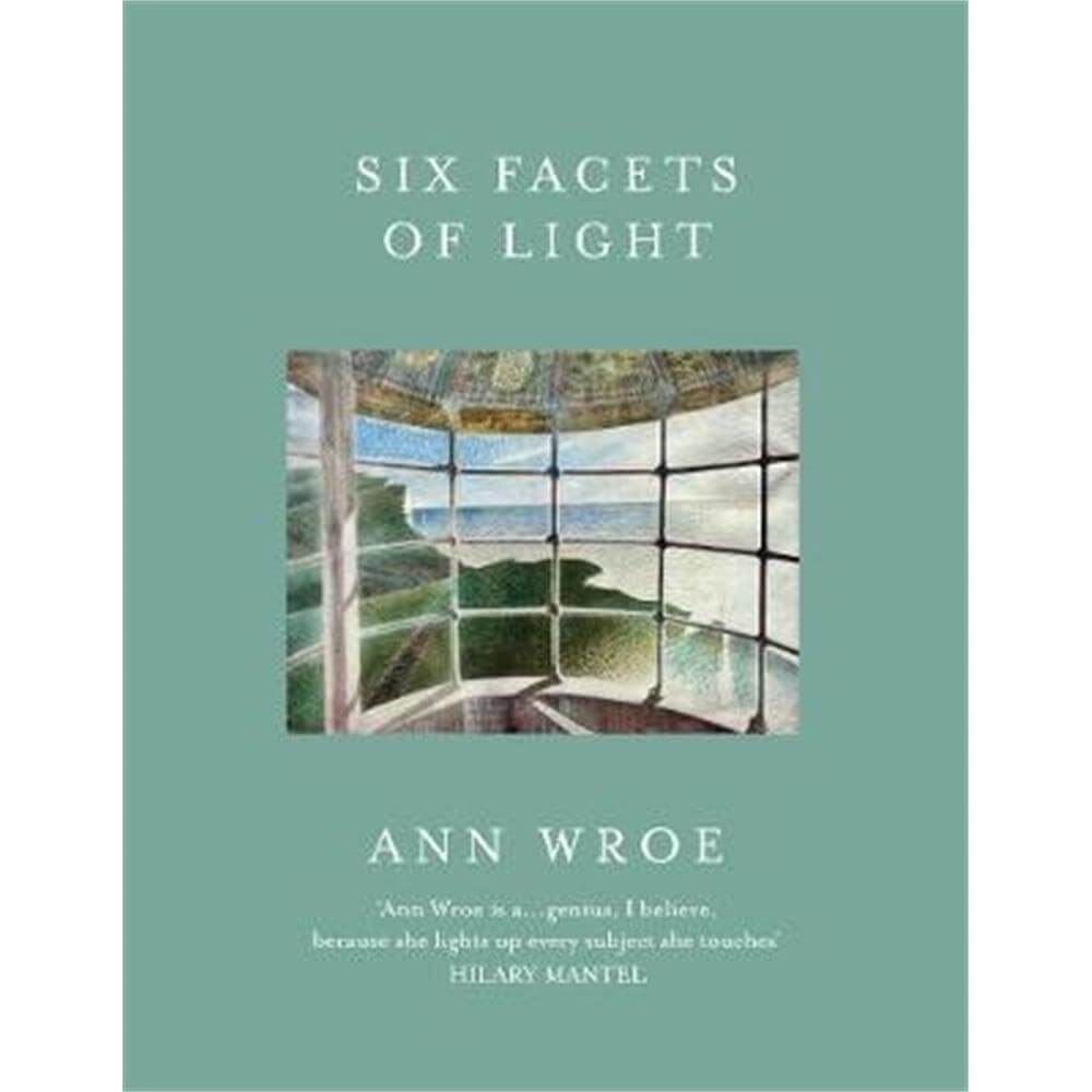 Six Facets Of Light (Paperback) - Ann Wroe